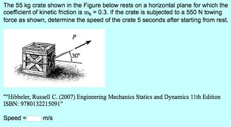 The 55 Kg Crate Shown In The Figure Below Rests On Ho SolvedLib