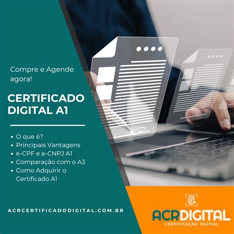 O Que É Certificado Digital A1 - Certificado Digital A1: Praticidade e Segurança - ACR Certificação Digital