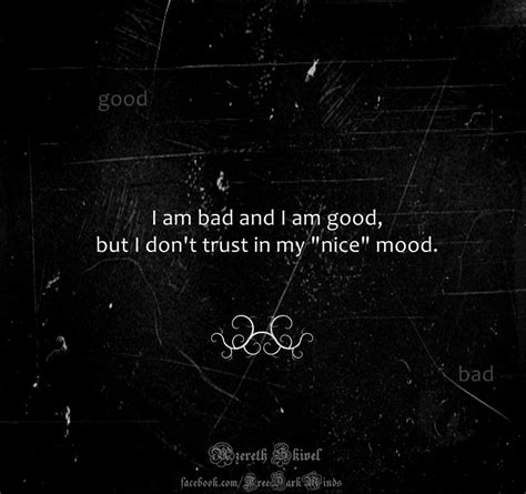 I Know I Am Bad Quotes Darci Elonore