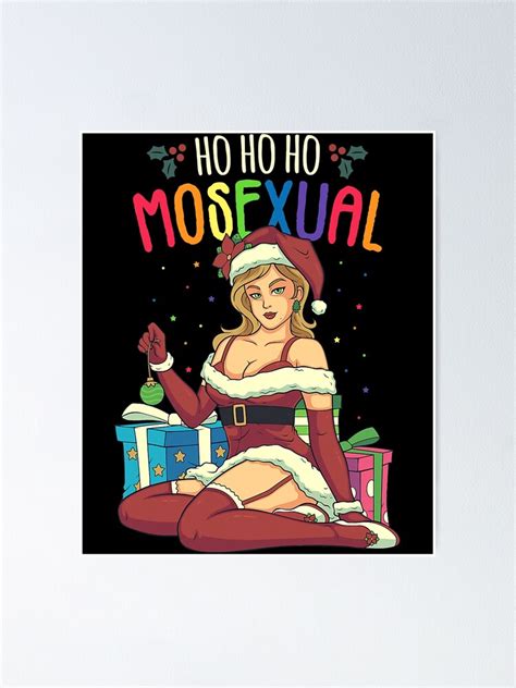 Ho Ho Ho Mosexual Lgbt Pun Mrs Claus Lesbian Pride Christmas Poster By Ericjerry Redbubble