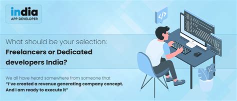 Freelancers Vs Dedicated Developers In India Choose Wisely