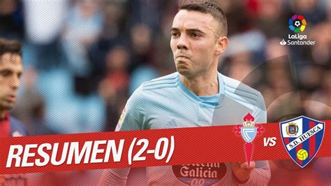 Resumen De RC Celta Vs SD Huesca 2 0 YouTube