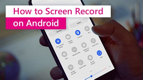 How To Screen Record On Android Step By Step Guide