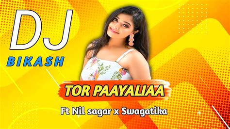 Tor Paayaliaa Sambalpuri Dj Song Dj Bikash Ft Nil Sagar X