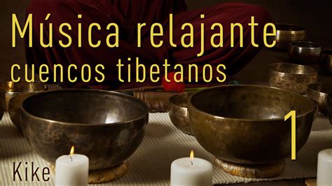 Música relajante con cuencos tibetanos 1 YouTube