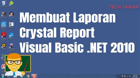 Cara Membuat Laporan Crystal Report Pada Vb Net Youtube