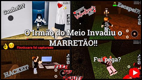 Roblox O IRMÃO DO MEIO INVADIU O MARRETÃO Flee the Facility LiLiCa