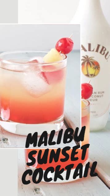 Delicious And Refreshing Malibu Sunset Cocktail This Easy To Make