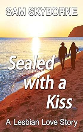 Sealed With A Kiss Bittersweet Age Gap Lesbian Romance Lesvos Island Collection Book 4 EBook