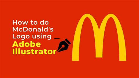 How To Do Mcdonalds Logo Using Adobe Illustrator Beginners Guide Illustrator For Beginners