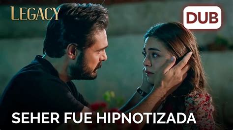 Seher Fue Hipnotizada Por La Voz De Yaman Legacy Cap Tulo Youtube