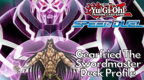 Speed Duel Gearfried The Swordmaster Deck Profile Can We Build It