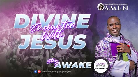 STAY AWAKE WITH REV FR EJIKE MBAKA 03 12 2023 YouTube