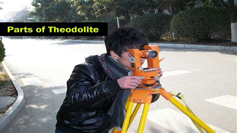 Theodolite Parts And Functions A Detailed Guide