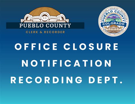 Office Closure Notification - Recording Department | Pueblo County