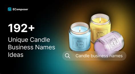 192 Unique Candle Business Names Ideas To Spark Inspiration Ecomposer