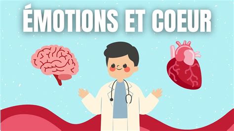 Comment Les Motions Affectent Le C Ur G Rez Votre Stress Youtube