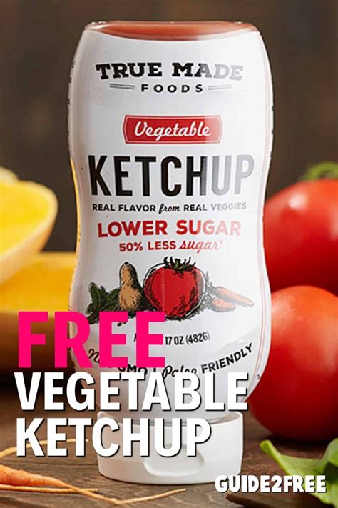 Free True Made Foods Low Sugar Vegetable Ketchup • Guide2free Samples Low Sugar Vegetables