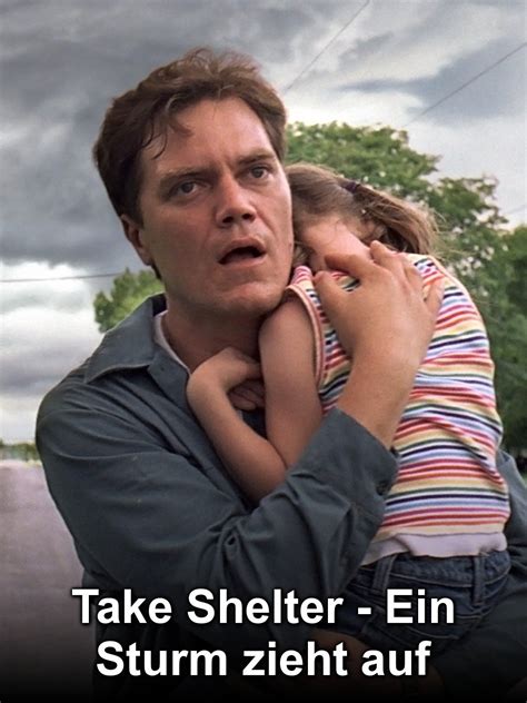 Prime Video Take Shelter Ein Sturm Zieht Auf