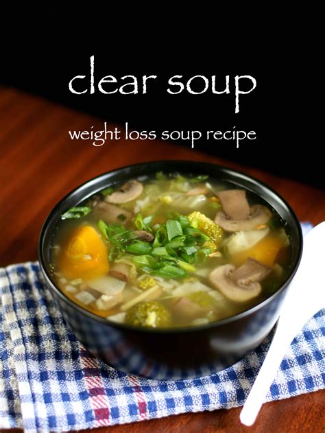 Clear Soup Recipe | Clear Veg Soup - Best Weight Loss Recipe