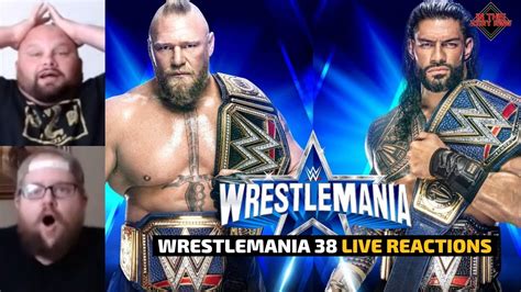 WWE WRESTLEMANIA 38 NIGHT 2 LIVESTREAM REACTIONS BROCK LESNAR VS