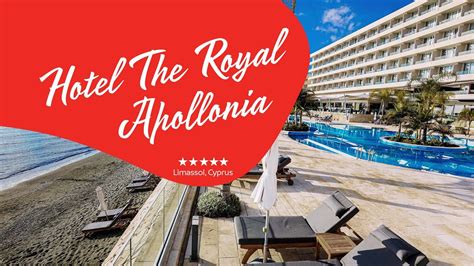 Hotel The Royal Apollonia Limassol Cyprus Youtube