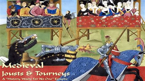 Medieval Jousts And Tourneys Youtube