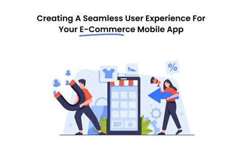 The Power Of E Commerce Mobile App User Experience