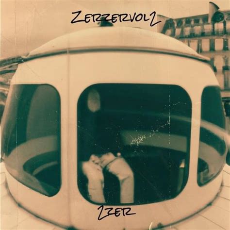 2zer - ZerZer, Vol. 2 Lyrics and Tracklist | Genius
