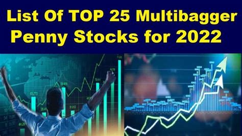 These Top 25 Multibagger Penny Stocks For 2022 Have A Great Earning