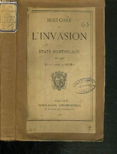 Histoire De L Invasion Des Etats Pontificaux En Libro