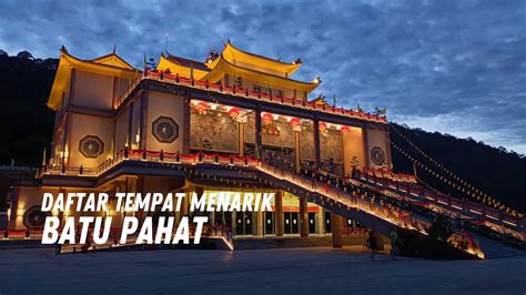 15 Tempat Menarik Di Batu Pahat Terbaik Terpopuler 2025