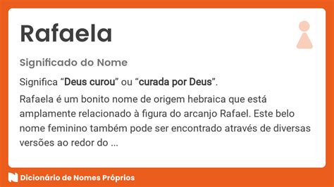 Qual O Significado Do Nome Rafaela - Significado do nome Rafaela - Dicionário de Nomes Próprios