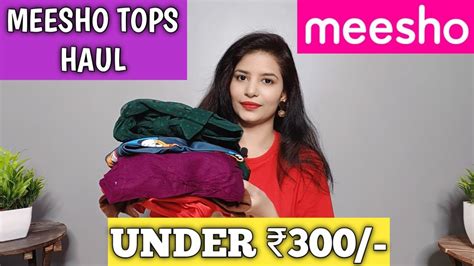 MEESHO TOPS HAUL UNDER 300 MEESHO TOPS HAUL MEESHO TOPS REVIEW