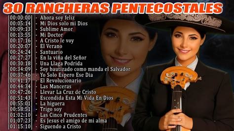 30 RANCHERAS CRISTIANAS PENTECOSTALES NOS VEREMOS EN LA GLORIA 2UNA