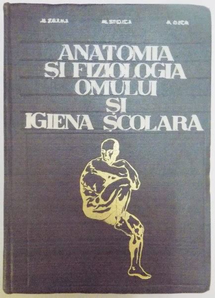 Anatomia Si Fiziologia Omului Si Igiena Scolara Manual Pentru Hot Sex