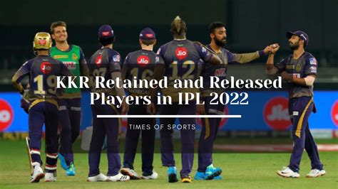 Kkr Retained And Released Players In Ipl 2022 Updated List