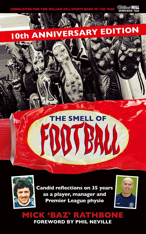 Buy The Smell Of Football Th Anniversary Edition Candid Reflections