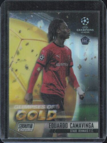 Topps Stadium Club Chrome Uefa Eduardo Camavinga Glimpses Of Gold