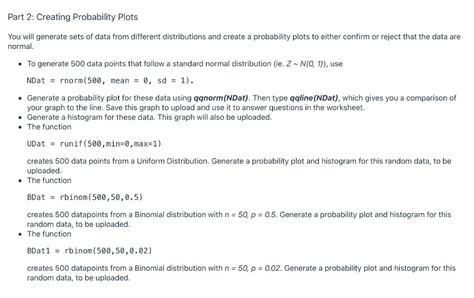 Part 2: Creating Probability Plots You will generate | Chegg.com