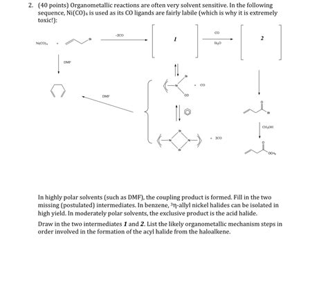 Solved (40 ﻿points) ﻿Organometallic reactions are often very | Chegg.com