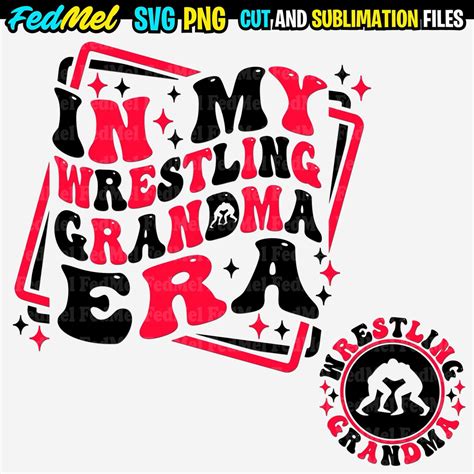 In My Wrestling Grandma Era Svg Png Wrestling Svg Png Design With