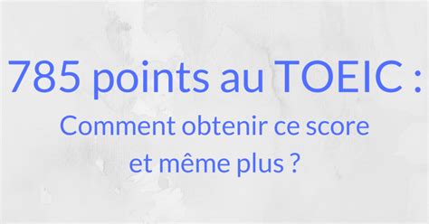 Réussir Toeic Toutes Les Astuces Pour Préparer Votre Toeic