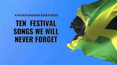 Ten Festival Songs we will never forget - Jamaica Observer