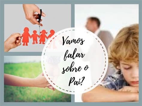 Vamos Falar Sobre O Pai Uma Conversa Entre Homens E Mulheres Em