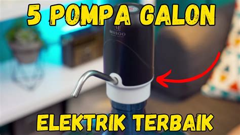 Rekomendasi Pompa Galon Elektrik Terbaik Di Indonesia Youtube