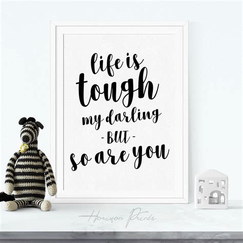 Life Is Tough My Darling But So Are You Inspirational Wall Etsy