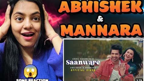 Saanware Reaction Abhishek Kumar Mannara Chopra New Song Youtube