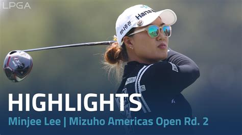 Minjee Lee Second Round Highlights Mizuho Americas Open