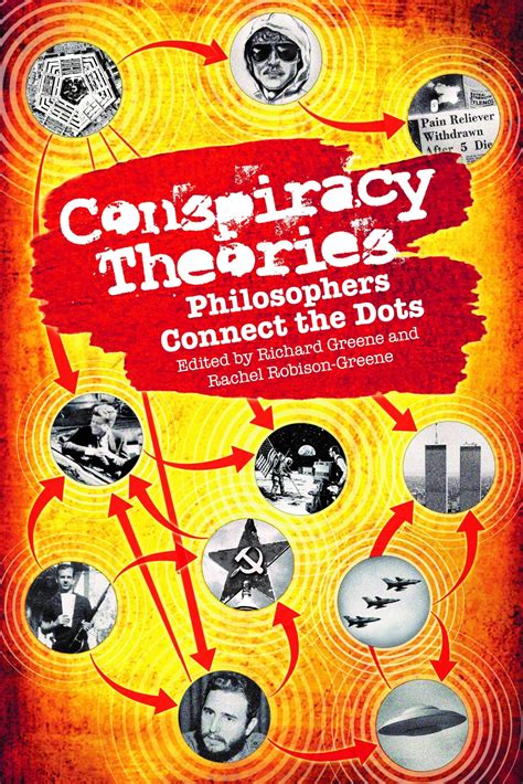 Conspiracy Theories: Philosophers Connect the Dots: Greene, Richard